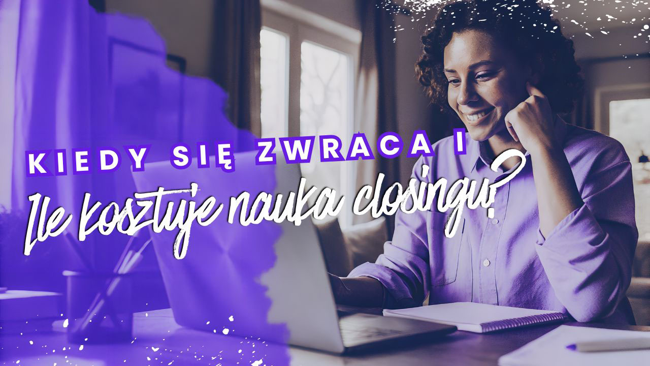 Ile kosztuje nauka zawodu Closera i kiedy się to zwraca – osoba ucząca się closingu w spokojnym środowisku
