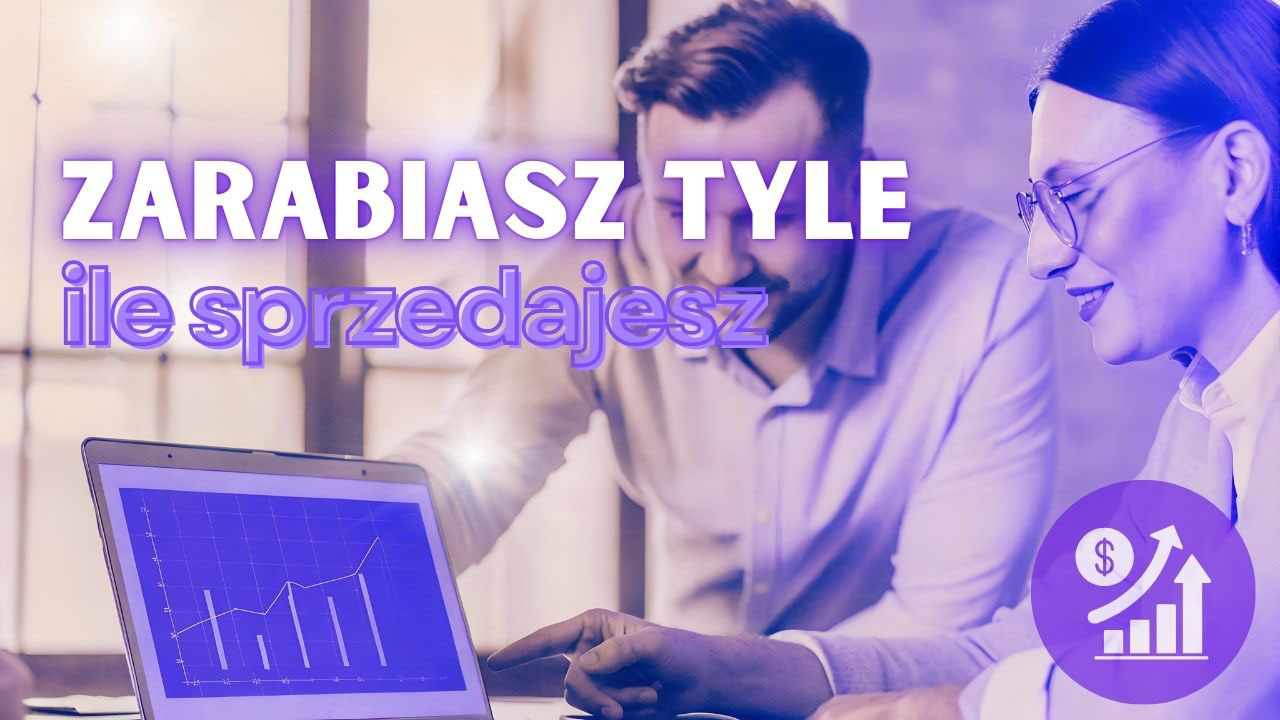 Jak działa system prowizyjny w closingu – closer tłumaczy prowizję na prostym przykładzie