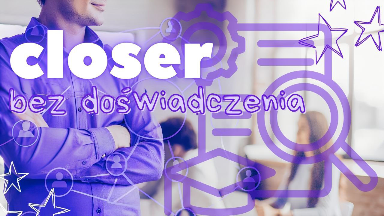 Początkujący closer rozpoczynający naukę sprzedaży high-ticket bez wcześniejszego doświadczenia